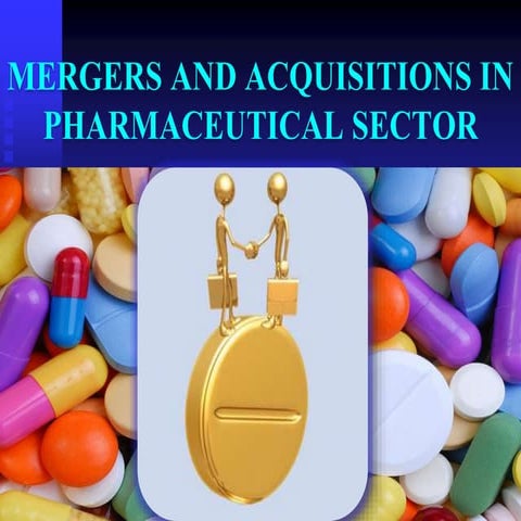 MERGERS AND ACQUISITIONS IN PHARMACEUTICAL SECTOR