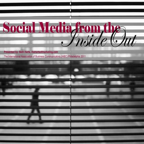 Social Media from the Inside Out