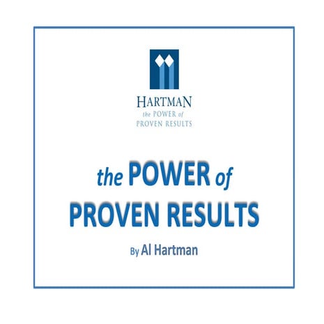 Hartman: The Power of Proven Results