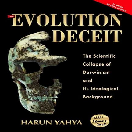 Harun Yahya Islam Evolution Deceit | PDF