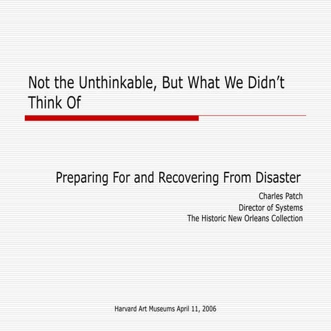 Not the Unthinkable, But What We Didn’t Think Of: Preparing For and Recovering From Disaster