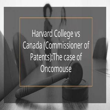 Harvard College vs Canada: The Oncomouse Biopatent Case and Its ...