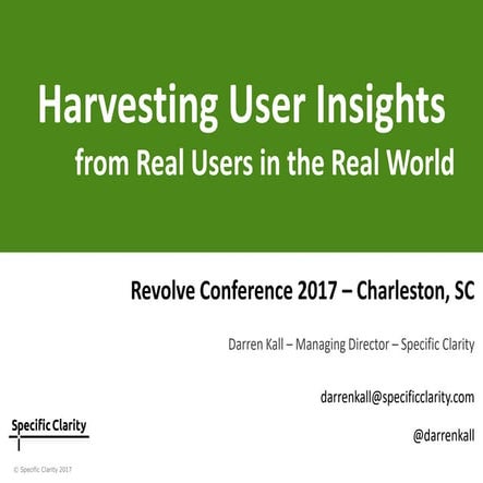 Harvesting user insights revolve conf v09