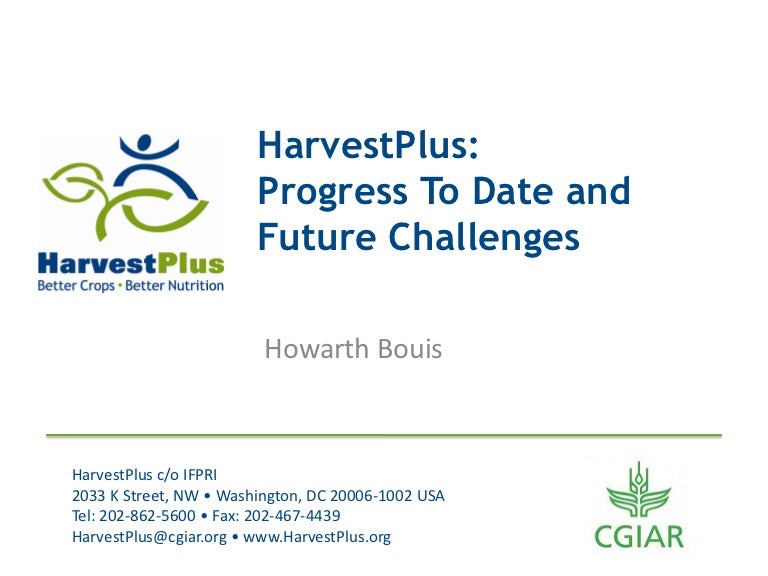 HarvestPlus vProgress To Date andvFuture Challenges