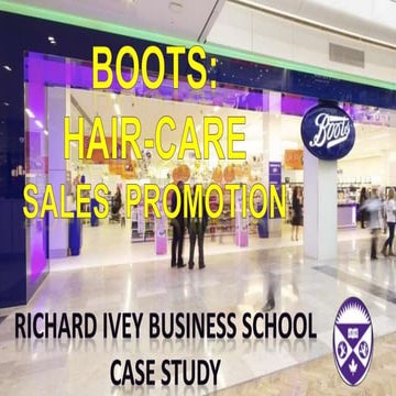 IVEY Business School Case Study- Boots:Hair-care Sales promotion
