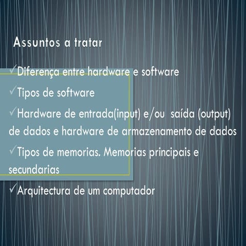 Aula 03 - Hardware e Software | PPTX