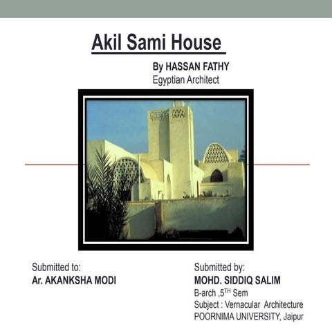 Vernacular Study : AKIL SAMI HOUSE ,by Ar.HASSAN FATHY 