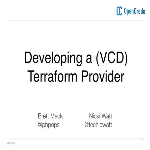 London HUG 8/3 - Developing a (VCD) Terraform Provider