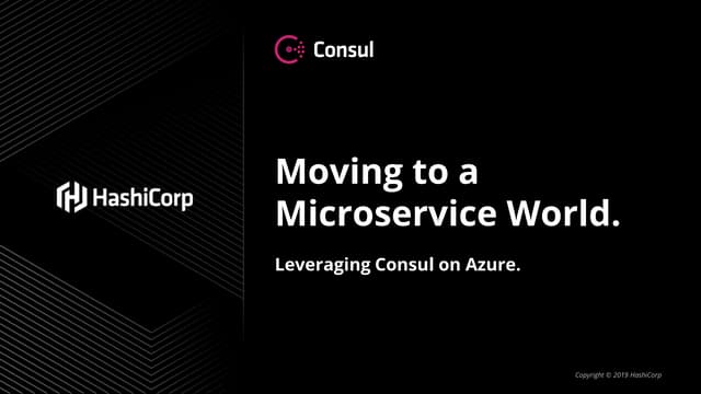 Moving to a Microservice World: Leveraging Consul on Azure