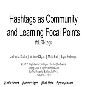 Hashtags as Community and Learning Focal Points: #dLRNtags