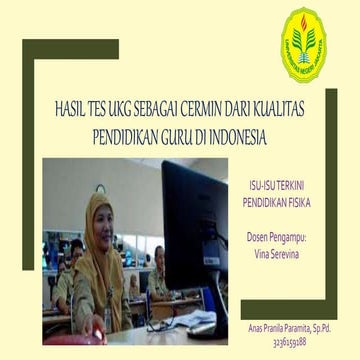 Hasil tes UKG sebagai cermin dari kualitas pendidikan guru di Indonesia