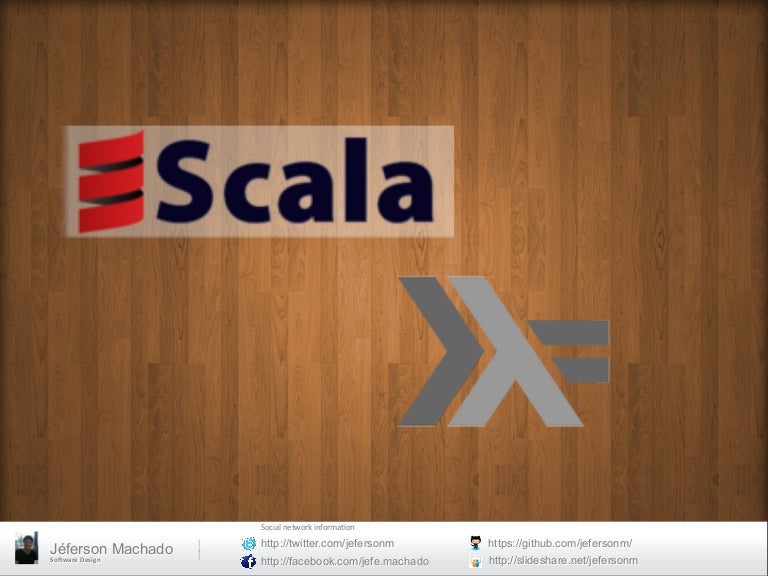 Haskell Scala Exercises Presentation Haskell Scala Exercises Presentation