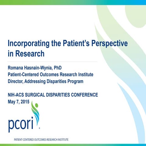 Romana Hasnain-Wynia: Incorporating the Patient’s Perspective in Research