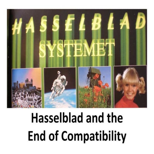 Hasselblad and the End of Compatibility