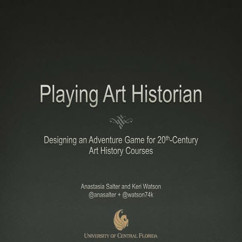 Playing Art Historian: Designing an Adventure Game for 20th-Century Art Histo...