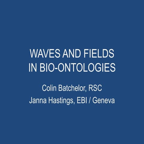 Waves and fields in bio-ontologies