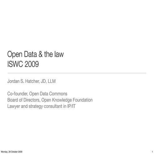 Open Data and the Law: ISWC 2009