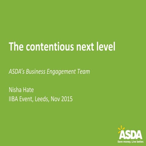 The contentious next level – ASDA's Business Engagement practice