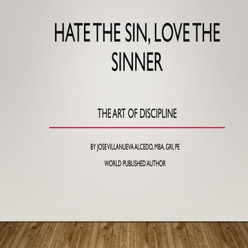 Hate the sin, love the sinner