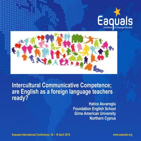Hatice Asvaroglu: Intercultural communicative competence: are language ...