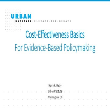 Harry Hatry: Cost-Effectiveness Basics for Evidence-Based Policymaking