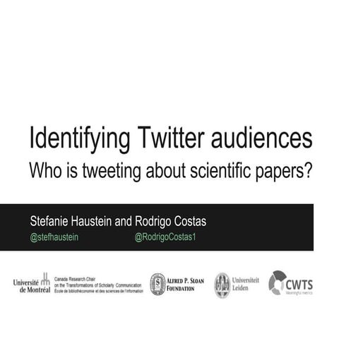 Identifying Twitter audiences: Who is tweeting about scientific papers?