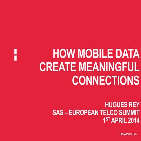 Havas Mobile Data - European Telco Summit - 1/4/2014