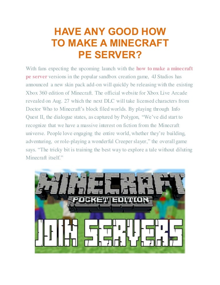 Have any good how to make a minecraft pe server?