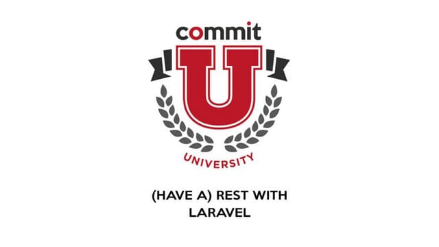 (Have a) rest with Laravel