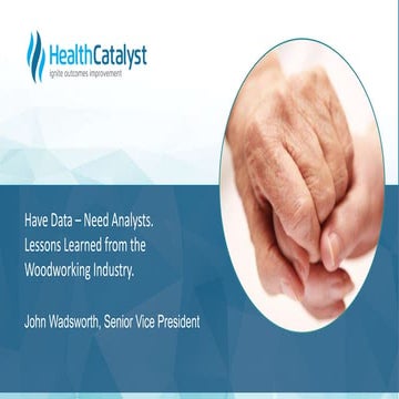 Have Data—Need Analysts. Lessons Learned From The Woodworking Industry