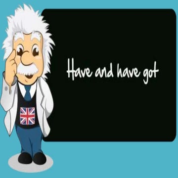 Have &amp; have got