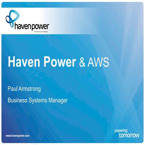 AWS RoadShow Cambridge - Haven Power Customer Presentation