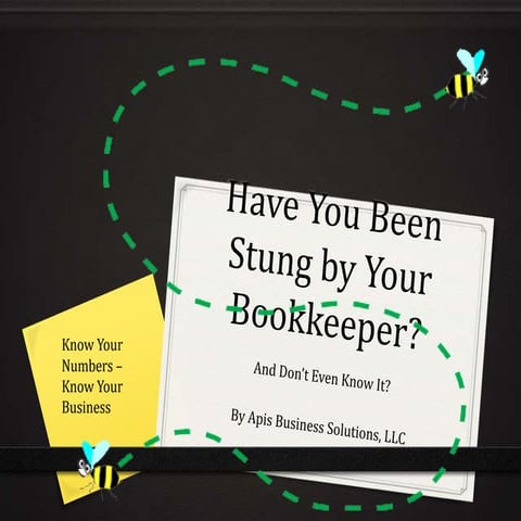 Have You Been Stung By Your Bookkeeper Ii