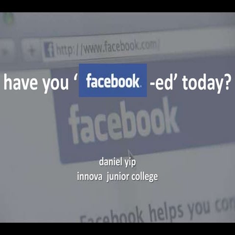 Have You Facebooked Today
