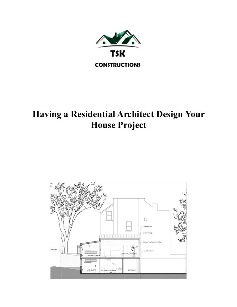 Having a residential architect design your house project