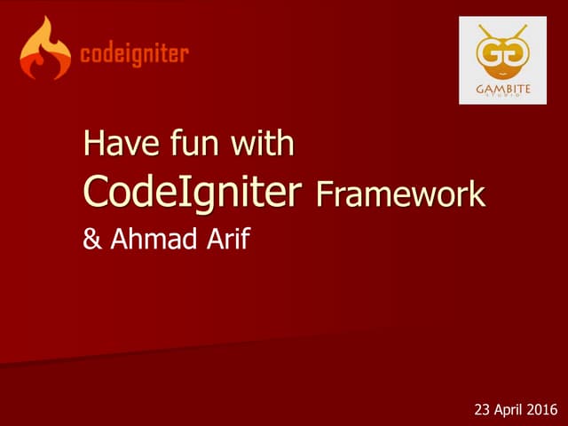 Having fun with code igniter