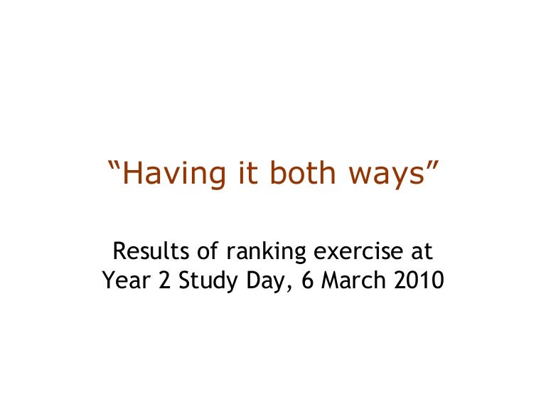 Having It Both Ways