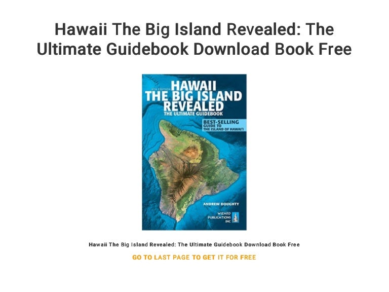 Hawaii The Big Island Revealed The Ultimate Guidebook Download Book