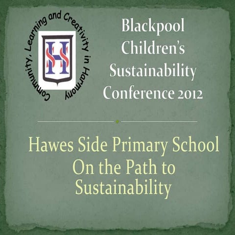 Hawes side workshop conference 2012