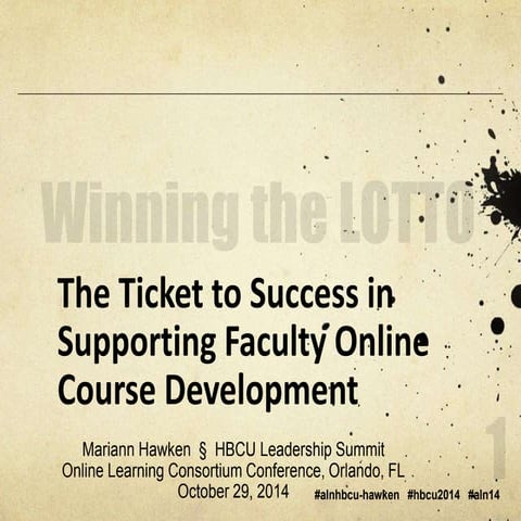 Winning the LOTTO: The Ticket to Success in Supporting Online Course Development