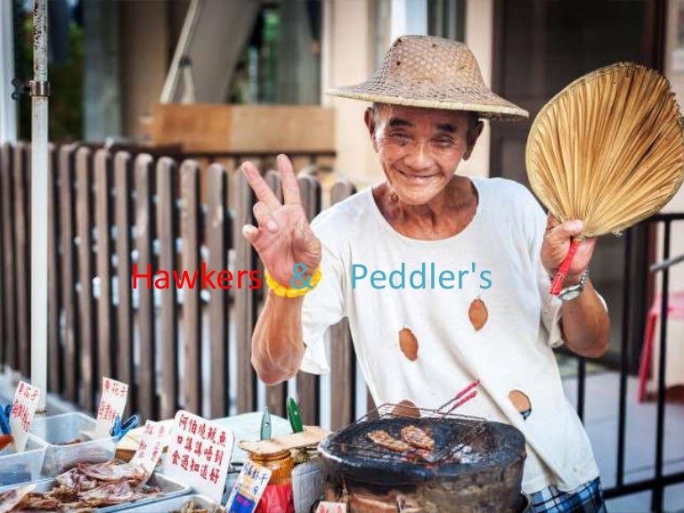 Hawkers, peddlers and sellers.
