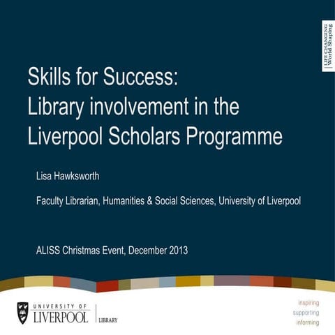Skills for Success: Library involvement in the Liverpool Scholars Programme