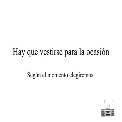 Hay Que Vestirse Para La Ocasion Marcos