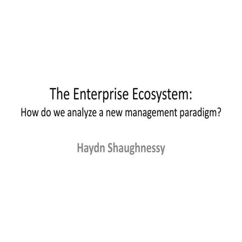 Haydn Shaughnessy on ecosystems