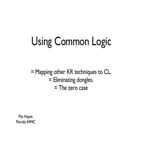 Translating into Common Logic