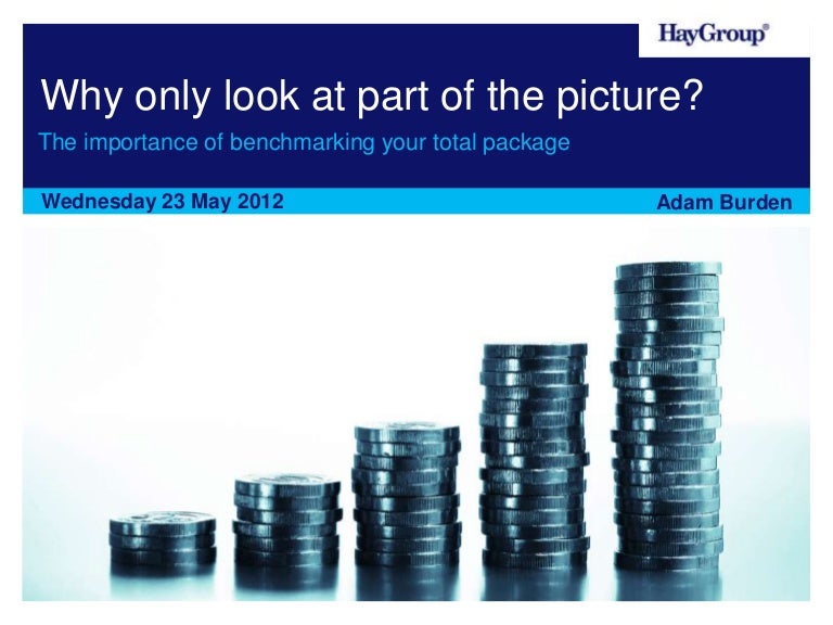 The Importance Of Benchmarking Your Total Reward Package