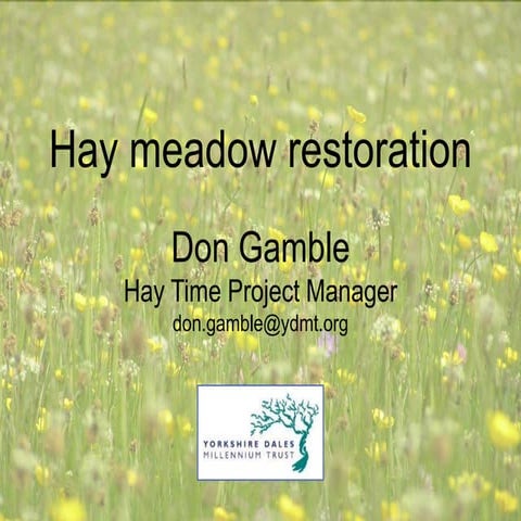 Hay meadow restoration (conserve and sustain 280612)