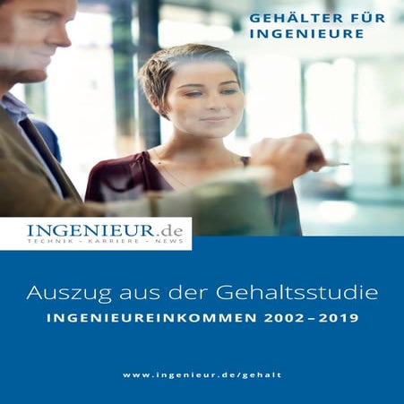 Gehälter für Ingenieure/ Auszug aus der Gehaltsstudie Ingenieureinkommen 2002-2019