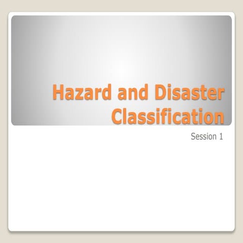 Hazard and disaster classification