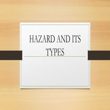 HAZARD AND ITS TYPES.pptx